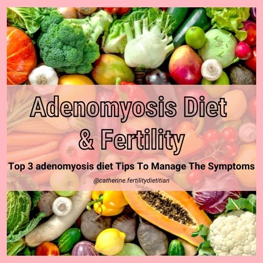 Adenomyosis Diet Tips
