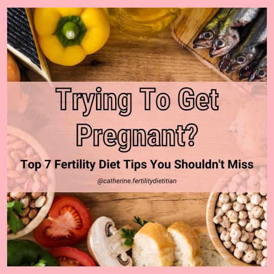 Top 7 Fertility Diet Tips You Shouldn't Miss