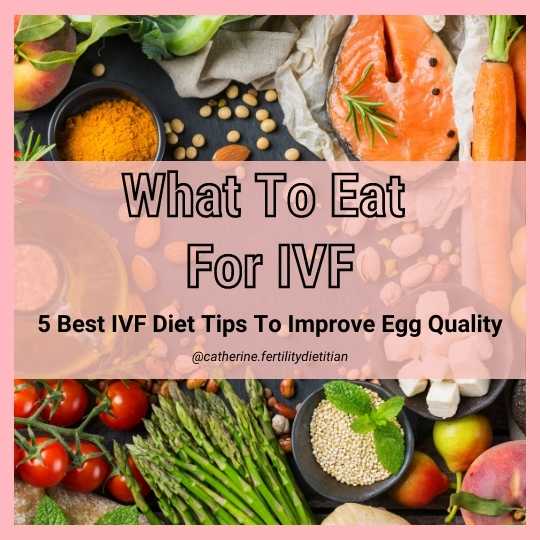 The Ultimate Ivf Diet Guide Dietitian Catherine Chong 3217