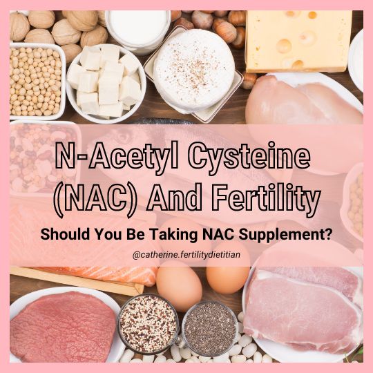 N-Acetyl Cysteine (NAC) And Fertility