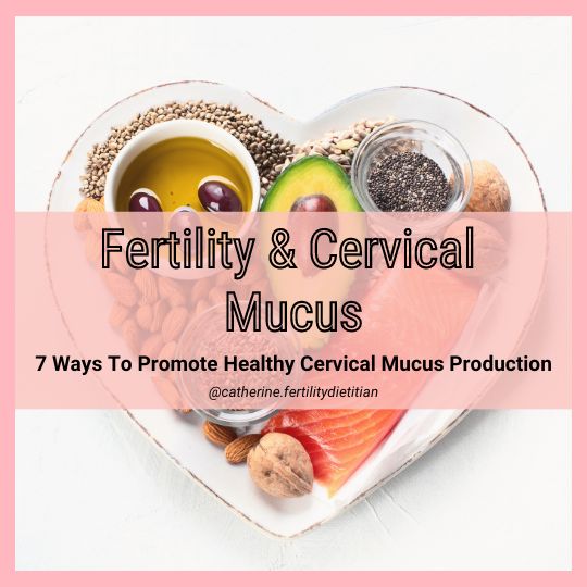 Fertility & Healthy Cervical Mucus Production