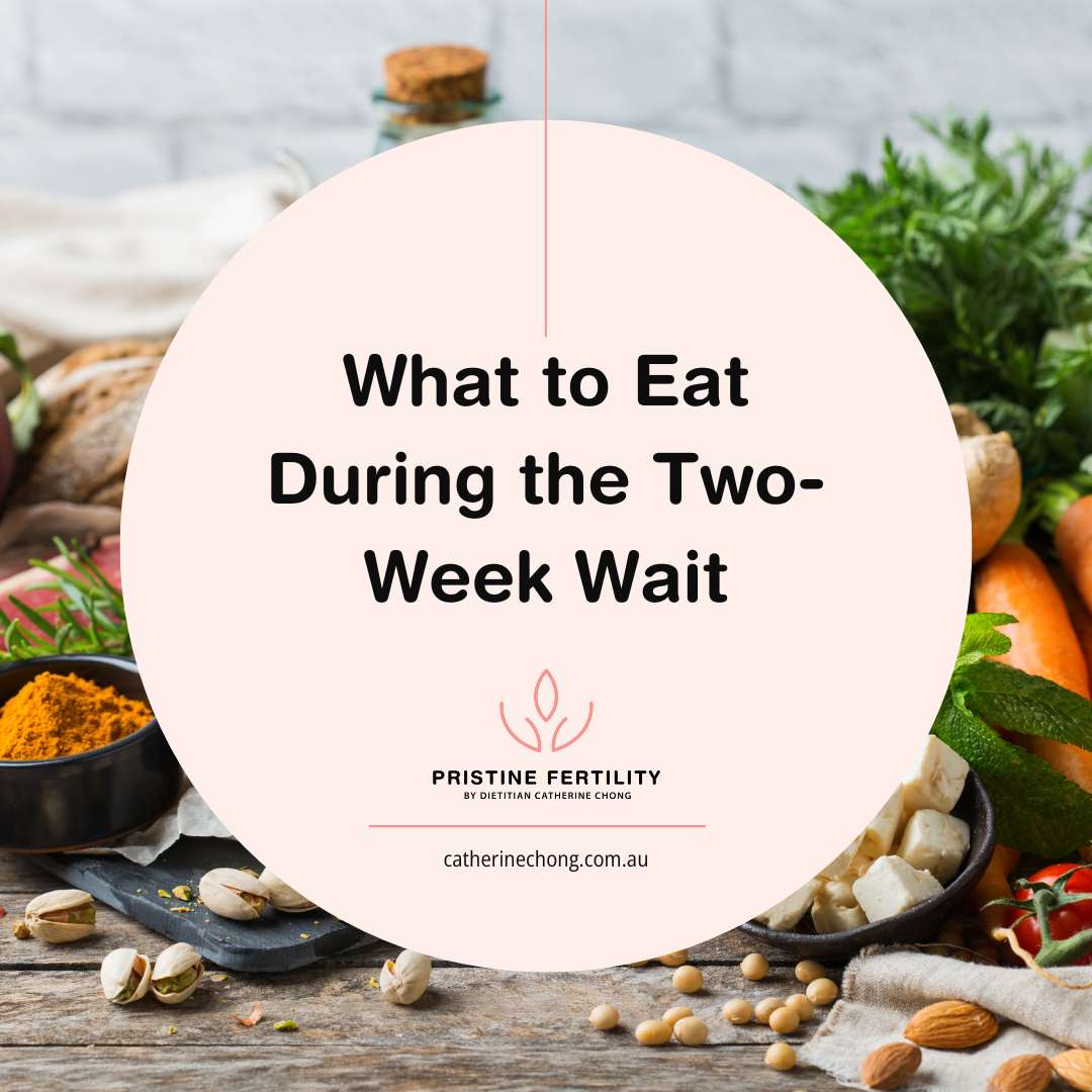 What to Eat During the Two-Week Wait