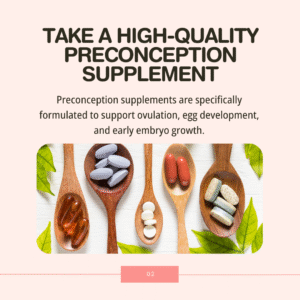 How to Boost Fertility in 30 Days: 4 Science-Backed Strategies - Take a High-Quality Preconception Supplement