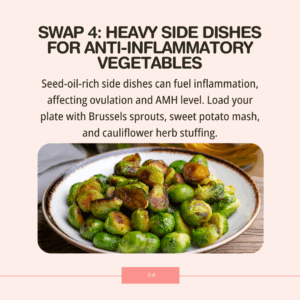4 Holiday Fertility Food Swaps - Swap 4: Heavy Side Dishes for Anti-Inflammatory Vegetables