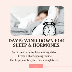 5-Day Fertility Reset After The Holidays - Day 5: Wind-Down for Sleep & Hormones